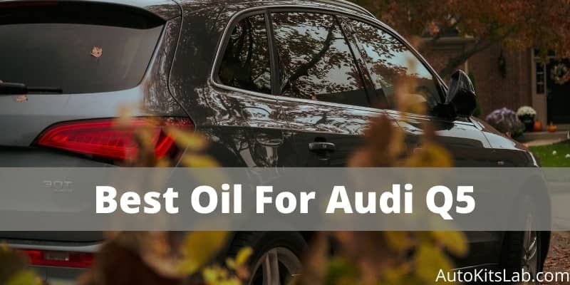 best oil for audi q5