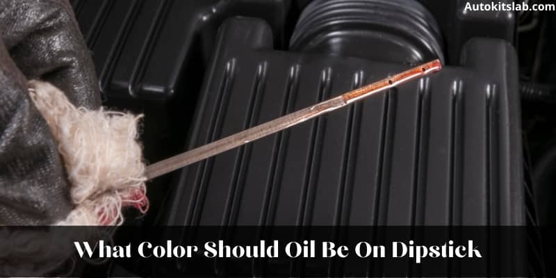 what color should oil be on dipstick